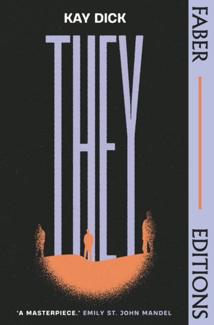 They (Faber Editions) : The Lost Dystopian 'Masterpiece' (Emily St. John Mandel) - Carmen Maria Machado