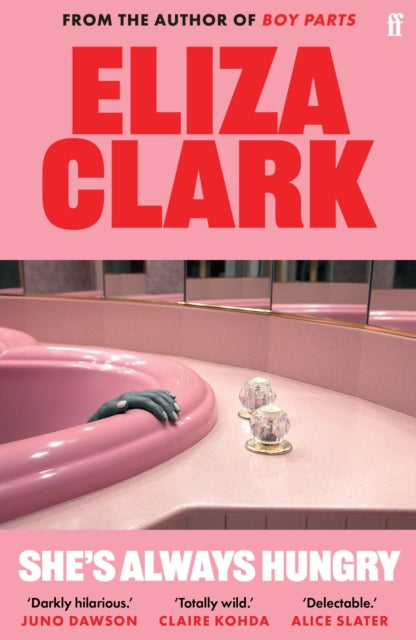 Front cover of She's Always Hungry by Eliza Clark, paperback