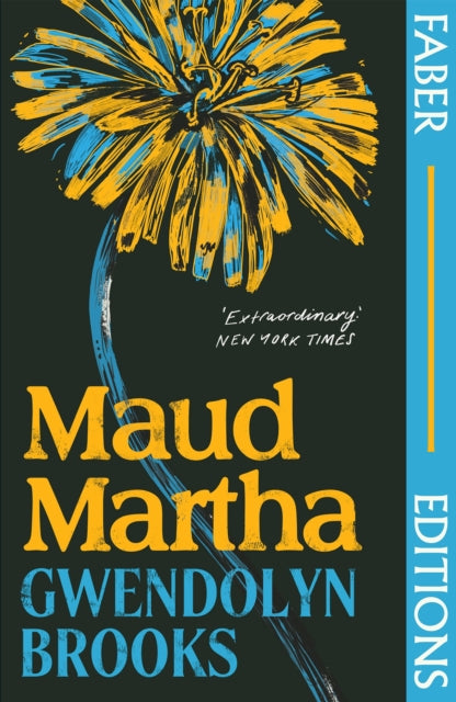 Maud Martha (Faber Editions) : 'I loved it and want everyone to read this lost literary treasure.' Bernardine Evaristo - Margo Jefferson