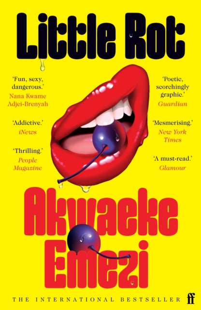 Little Rot : 'A masterwork of the form . . . mesmerising.' New York Times - Akwaeke Emezi