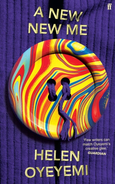 Front cover of A New New Me by Helen Oyeyemi, hardback