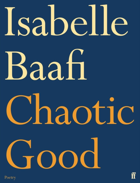 Chaotic Good - Isabelle Baafi