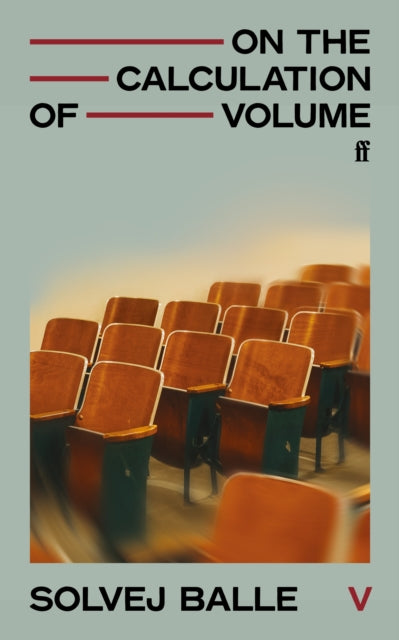 On the Calculation of Volume V : 'Our century's answer to Proust' New York Times - Solvej Balle