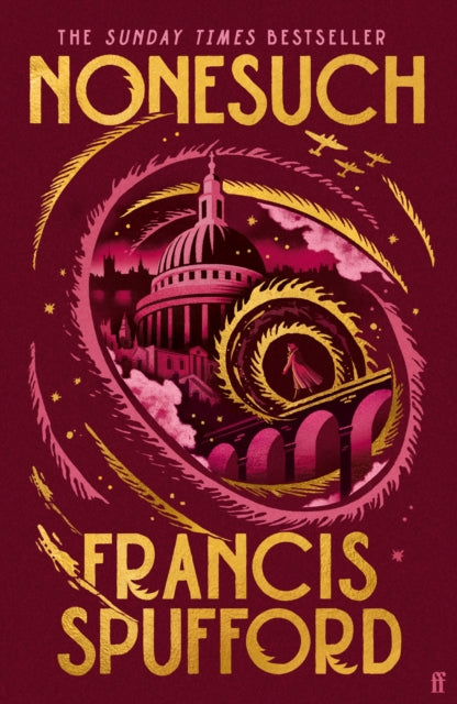 Nonesuch : The Sunday Times bestseller - Francis Spufford