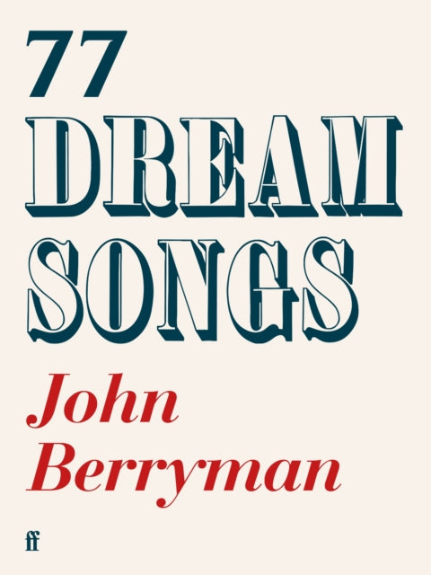 77 Dream Songs - John Berryman