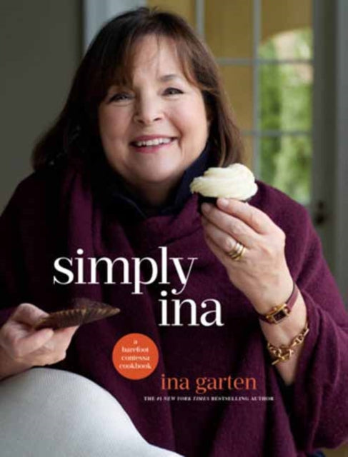Simply Ina : A Barefoot Contessa Cookbook - Ina Garten