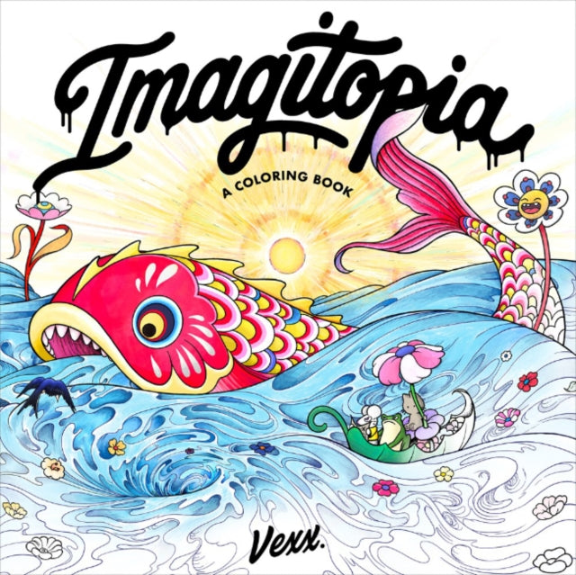 Imagitopia : A Coloring Book - Vexx