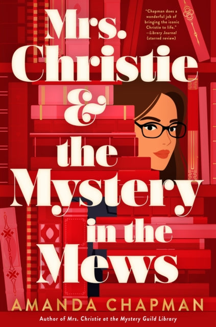 Mrs. Christie and the Mystery in the Mews - Amanda Chapman