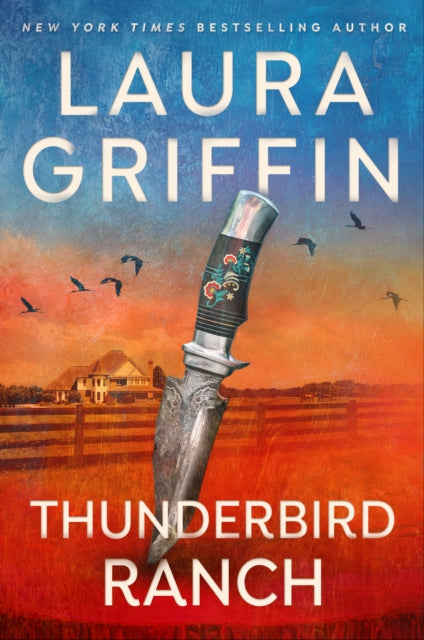 Thunderbird Ranch - Laura Griffin