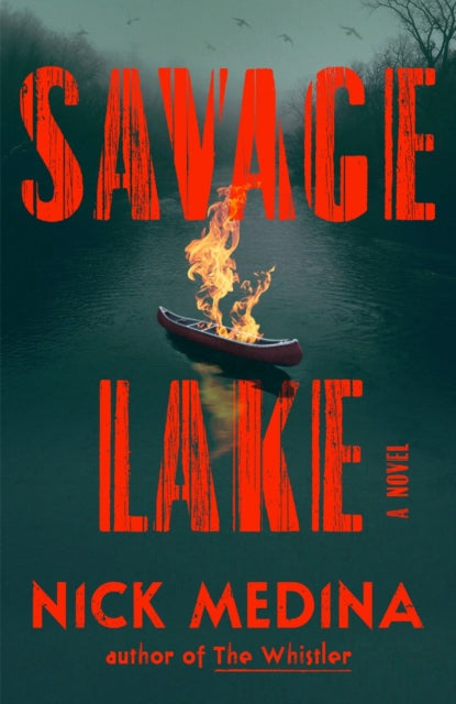 Savage Lake - Nick Medina