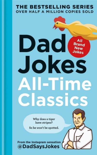 Dad Jokes: All-Time Classics : The newest collection from the Instagram sensation @DadSaysJokes - Dad Says Jokes