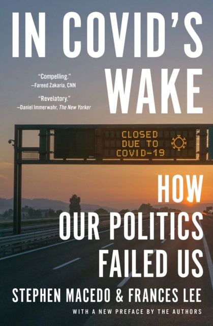 In Covid's Wake : How Our Politics Failed Us