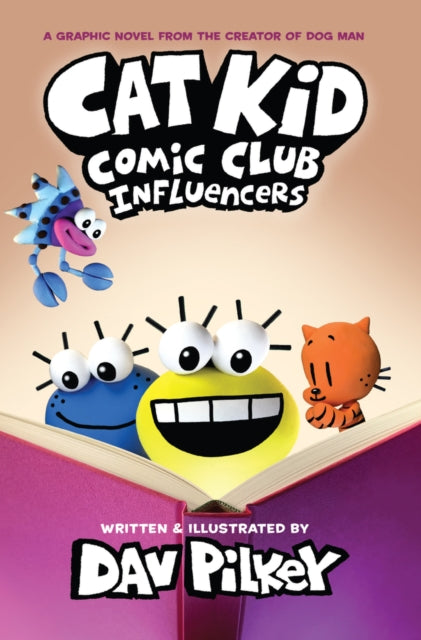 Front cover of Cat Kid Comic Club 5: Influencers by Dav Pilkey, paperback