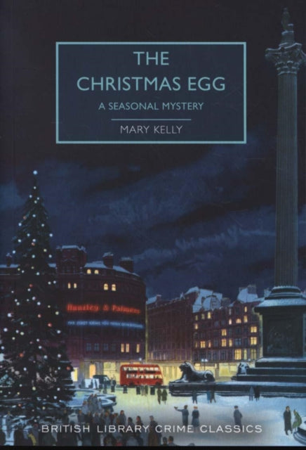 The Christmas Egg : A Seasonal Mystery - Mary Kelly