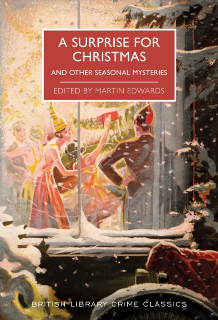 A Surprise for Christmas : And Other Seasonal Mysteries - Martin Edwards