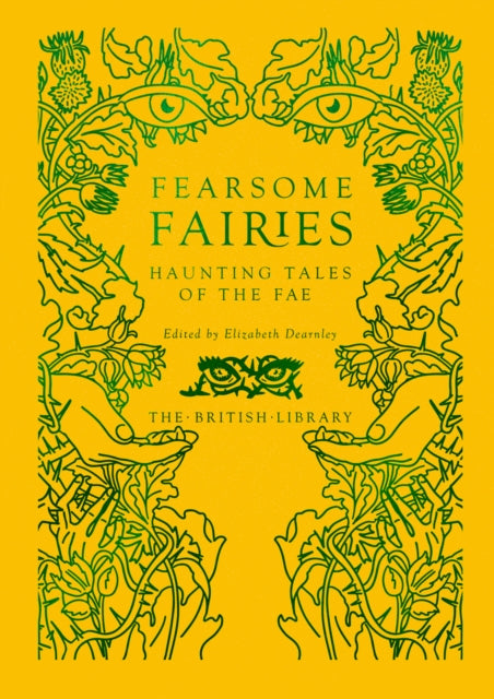 Fearsome Fairies : Haunting Tales of the Fae - Elizabeth Dearnley