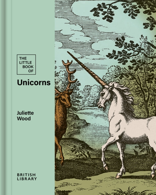 The Little Book of Unicorns - Juliette Wood