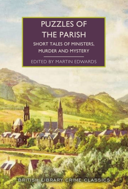 Puzzles of the Parish : Short Tales of Ministers, Murder and Mystery - G.K. Chesterton