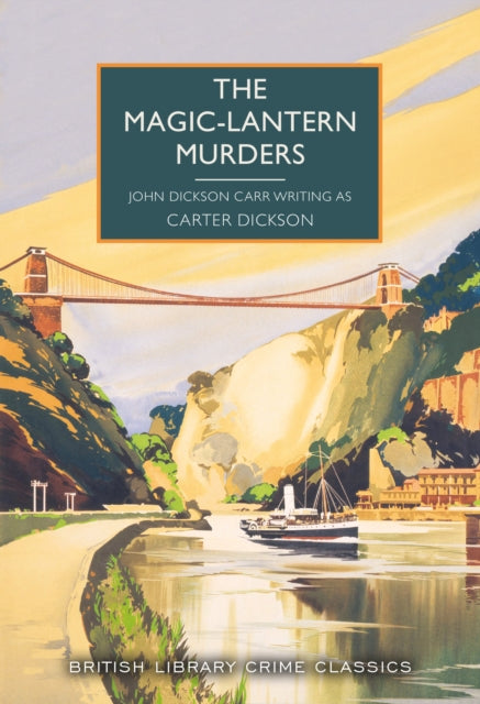 The Magic-Lantern Murders - Carter Dickson