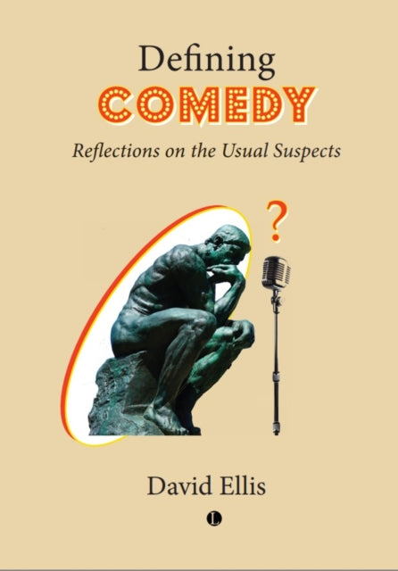 Defining Comedy : Reflections on the Usual Suspects - David Ellis