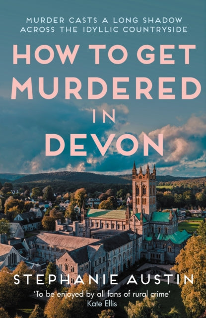 Front cover of How to Get Murdered in Devon by Stephanie Austin, paperback