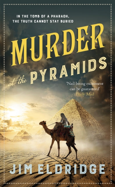 Murder at the Pyramids : The captivating historical whodunnit set in Egypt - Jim Eldridge