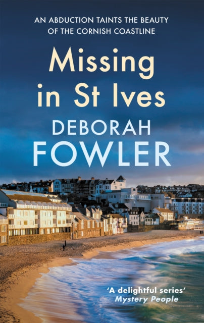 Missing in St Ives : Cosy crime on the Cornish coast - Deborah Fowler