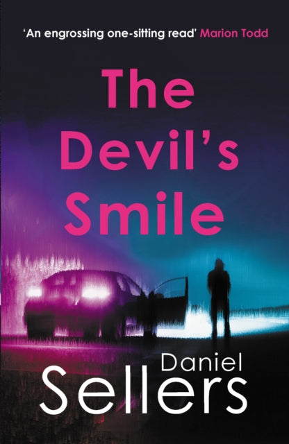 The Devil's Smile : The chilling crime novel from bestselling author Daniel Sellers - Daniel Sellers