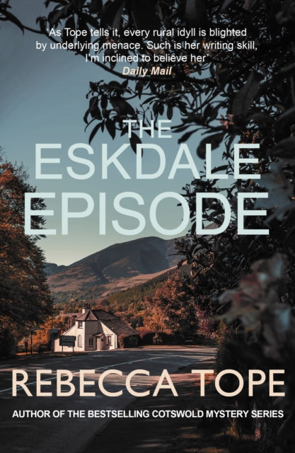 The Eskdale Episode : The intriguing English cosy crime series - Rebecca Tope