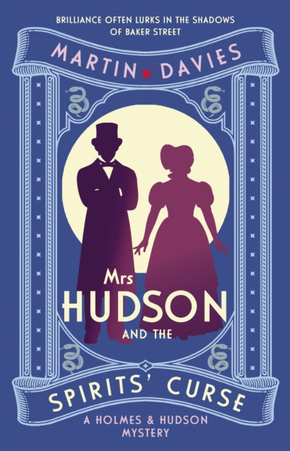 Mrs Hudson and the Spirits' Curse : The bestselling series inspired by the great detective's housekeeper in Baker Street - Martin Davies