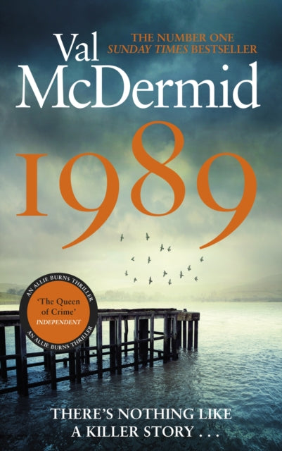 1989 : The clever, heart-racing thriller from the No.1 bestseller - Val McDermid