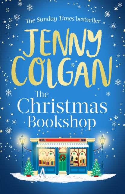 The Christmas Bookshop : the cosiest and most uplifting festive romance to settle down with this Christmas - Jenny Colgan