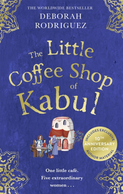 The Little Coffee Shop of Kabul : The heart-warming and uplifting international bestseller - Deborah Rodriguez