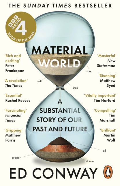 Material World : A Substantial Story of Our Past and Future - Ed Conway