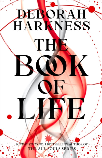 The Book of Life : The third gripping novel in the enchanting All Souls series - Deborah Harkness