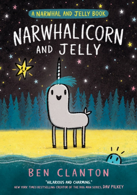 Front cover of NARWHALICORN AND JELLY by Ben Clanton, paperback