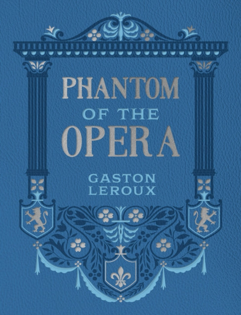 Front cover of Phantom of the Opera by Gaston Leroux, hardback