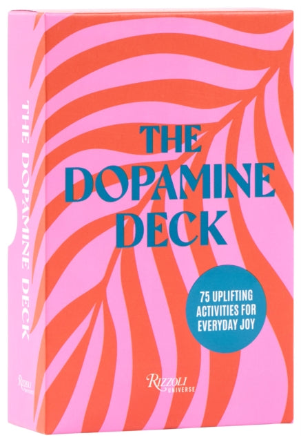 The Dopamine Deck : 75 Uplifting Activities for Everyday Joy - Alison Davies