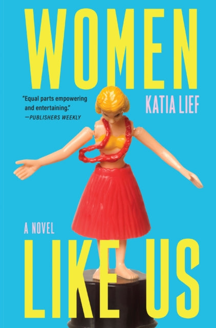 Women Like Us - Katia Lief