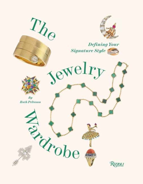 The Jewelry Wardrobe : Defining Your Signature Style - Miki Lowe