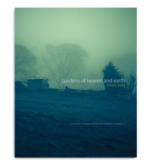 Gardens of Heaven and Earth - Kristin King