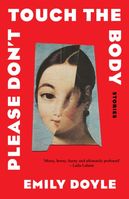 Please Don't Touch the Body : Stories - Emily Doyle