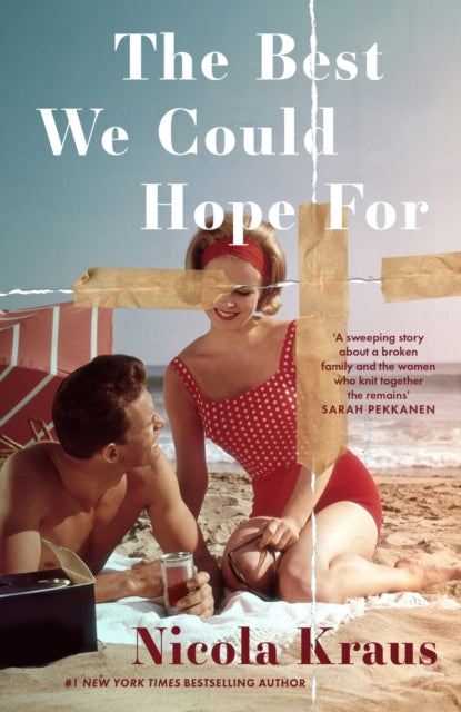 The Best We Could Hope For - Nicola Kraus