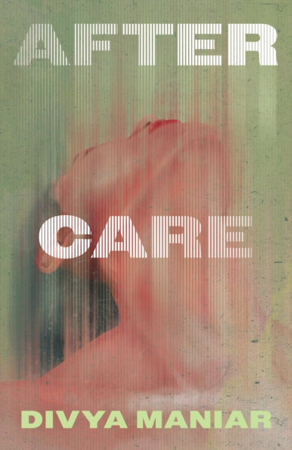After Care - Divya Maniar