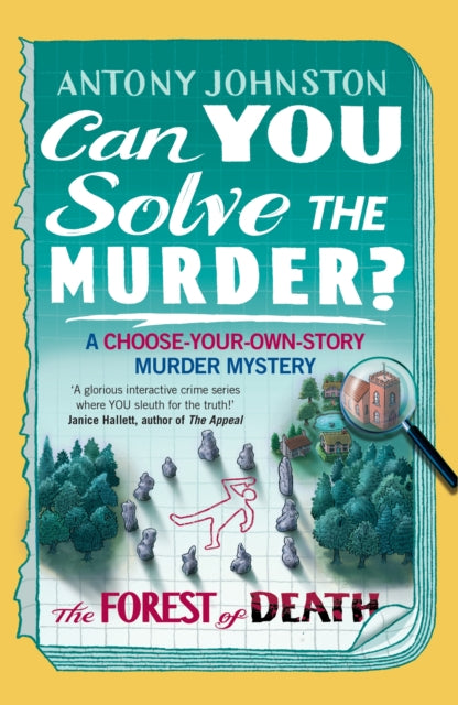 Can You Solve the Murder? - The Forest of Death - Antony Johnston