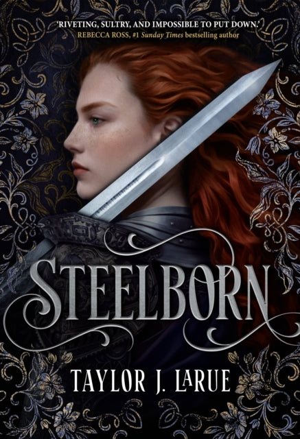 Front cover of Steelborn by Taylor J. LaRue, hardback