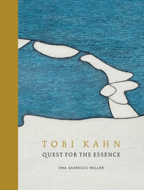 Tobi Kahn : Quest for the Essence - Ena Giurescu Heller