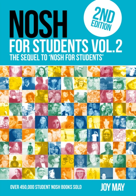 NOSH NOSH for Students Volume 2 : The Sequel to 'NOSH for Students'...Get the other one first! NOSH for Students 2 - Joy May