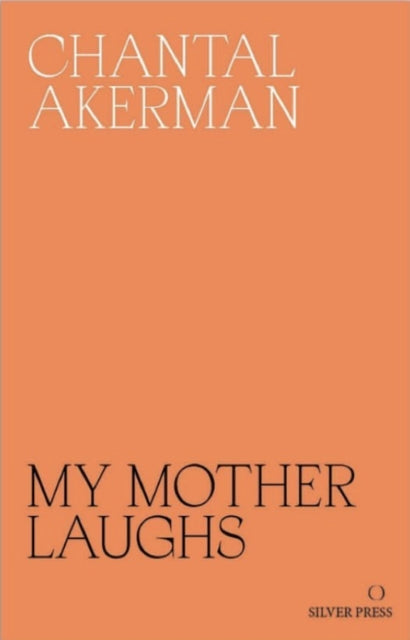 My Mother Laughs - Daniella Shreir