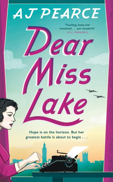 Front cover of Dear Miss Lake by AJ Pearce, hardback